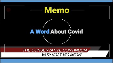 The Conservative Continuum, Memo: "A Few Words About Covid" From Melinda Hudson