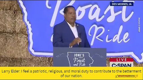 Larry Elder: I feel a patriotic, religious, and moral duty to contribute to the betterment
