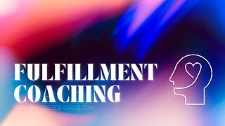 Fulfillment Coaching - Live Fulfilled and Enjoy Every and Day