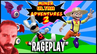 "Rageplay"! ESSE JOGO NÃO DÁ!!! Mineirinho Ultra Adventures 2