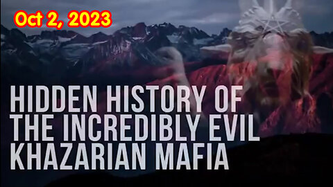 Hidden History of The Incredibly Evil Khazarian Mafia