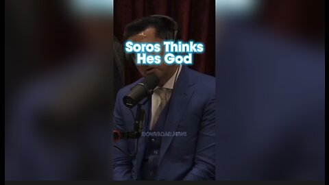 Joe Rogan & Patrick Bet David: Soros is Insane, He Believes He is God