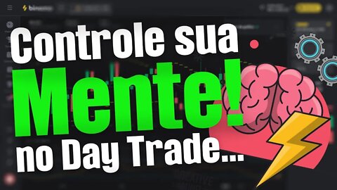 Controle Emocional no Day Trade Opções Binarias