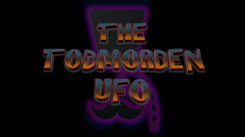 Professor Poppycock Presents The Mystery of The Mystery of The Todmorden UFO