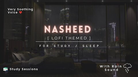 Nasheed For Studying, Sleeping with Rain Sounds