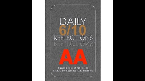 Daily Reflections – June 10 – A.A. Meeting - - Alcoholics Anonymous - Read Along