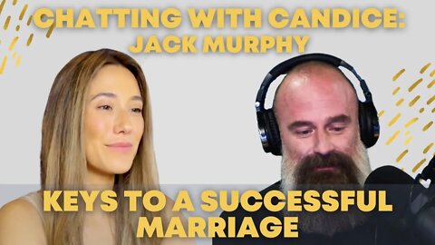 Keys to a successful marriage with @Jack Murphy Live