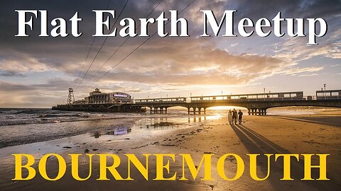 [archive] Flat Earth meetup UK August 29 with Mark Devlin ✅