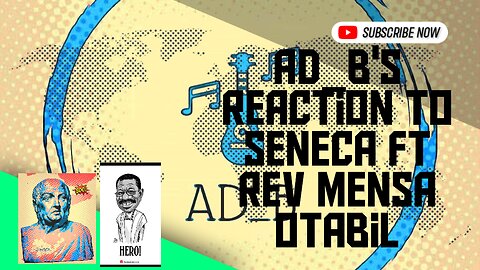 AD_B's reaction to Seneca the Younger ft Rev Mensa Otabil