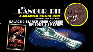 THE RANCOR PIT | Talking STAR WARS : Galactic Starcruiser Closing! VISIONS episode 1-3 Review