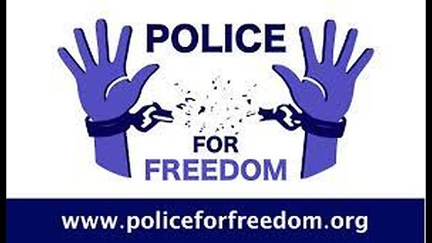 POLICE FOR FREEDOM - Law Enforcement Opposing Tyranny