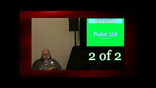 Psalm 12:8 (Psalm Studies) 2 of 2