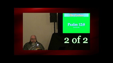 Psalm 12:8 (Psalm Studies) 2 of 2