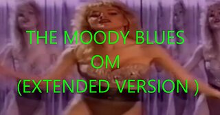 THE MOODY BLUES - OM (EXTENDED VERSION ) - SWAY DANCERS