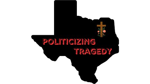 Politicizing Tragedy