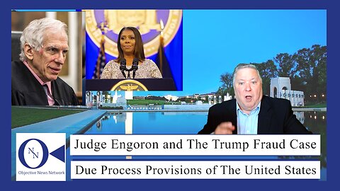 Judge Engoron and The Trump Fraud Case | Dr. John Hnatio | ONN