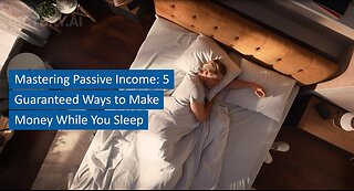TOP 5 Guaranteed Ways to Make Money While You Sleep | #fianace | Most Viewed | UNIVERSAL BIT