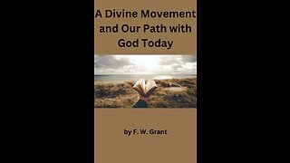 A Divine Movement and Our Path with God Today, "Thou Hast Not Denied My Name", By F W Grant