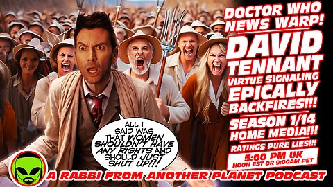 Doctor Who News Warp! David Tennant’s Virtue Signaling Epically Backfires! Season 1 DVD Release!