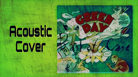 Greenday Basket Case Acoustic Cover🐸
