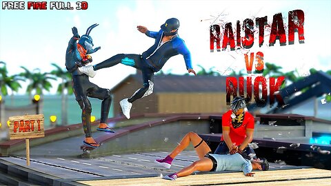 RUOK VS RAISTAR PART 1 🔥| 3D ANIMATION MONTAGE FREE FIRE | EDITED by PriZzo FF HOW TO MAKE 3D MODEL