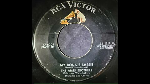 The Ames Brothers – My Bonnie Lassie