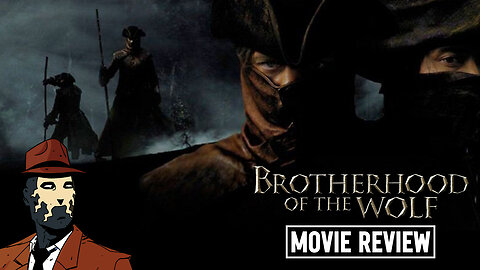 Brotherhood of the Wolf 2001 I MOVIE REVIEW