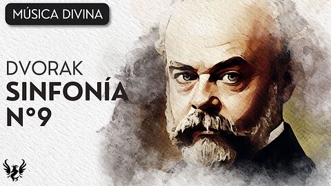 💥 Antonin Dvorak ❯ Sinfonia No. 9 Desde el Nuevo Mundo 🎶