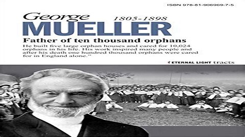 George Müller Fed Thousands Of Orphans By Prayer