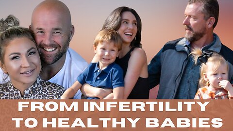 From Infertility to healthy babies featuring Dr Ken and Neisha Berry