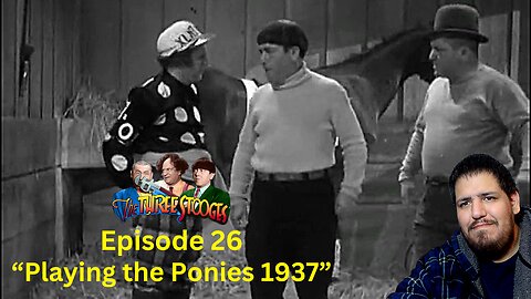 The Three Stooges | Playing the Ponies 1937 | Episode 26 | Reaction
