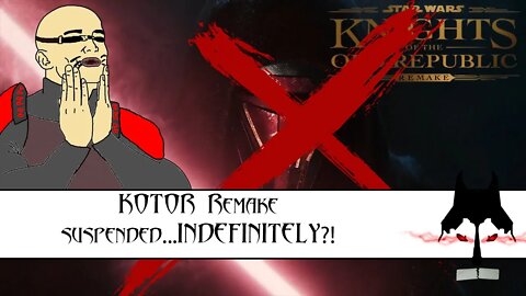 Saturday Knight Sith Short: KOTOR Remake Suspended...INDEFINITELY!?