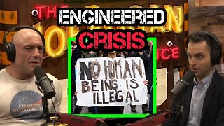 Joe Rogan Questions The Immigration Situation: "Is This Engineered?"