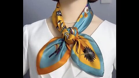 Life Tips/ Ten ways to tie silk scarves.