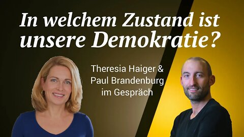 "In welchem Zustand ist unsere Demokratie?", Theresia Haiger und Paul Brandenburg