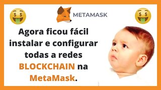 Metamask - Saiba como instalar e configurar todas as redes blockchain de forma simples.