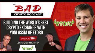 Building the World’s Best Crypto Exchange with Yoni Assia of eToro