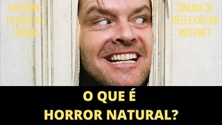 O QUE É HORROR NATURAL? | SOFOCINE: FILOSOFIA E CINEMA