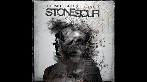 Stone Sour - House Of Gold & Bones – Part 1