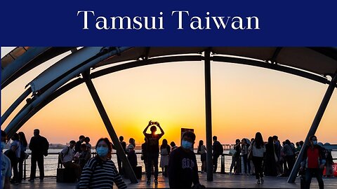 Unveiling Tamsui: From Fort San Domingo to Waterfront Wonders | Republic of China (Taiwan)
