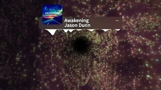 Awakening - Jason Dunn || Downtempo Music Video