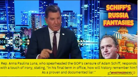 Rep. Anna Paulina Luna, who spearheaded the GOP's censure of Adam Schiff, responds with a touch