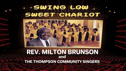 Swing Low, Sweet Chariot - Reverend Milton Brunson & The Thompson Community Singers