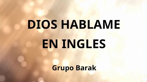 Dios Hablame en INGLES con LETRA - Lyrics in English