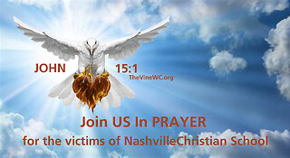 Prayer For The Victims Of The Nashville Christian School Tragedy