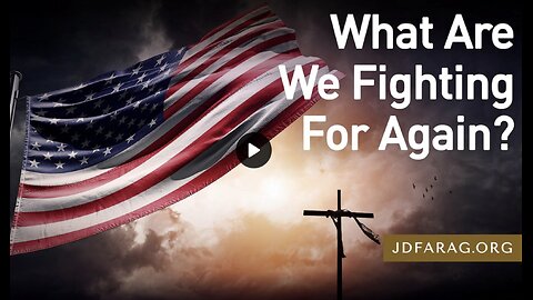 Prophecy Update - What Are We Fighting For Again? - JD Farag