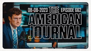 The American Journal - FULL SHOW - 08/08/2023