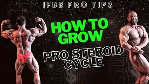 HOW TO GROW: Pro Steroid Cycle — Medical Doctor & IFBB PRO Bodybuilder's Opinion