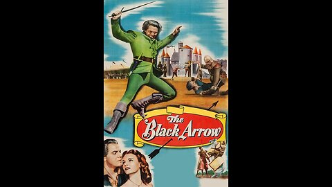 The Black Arrow (1948) | Directed by Gordon Douglas