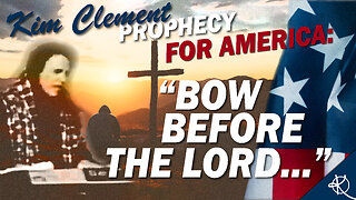 Kim Clement - Prophecy For America - Bow Before The Lord